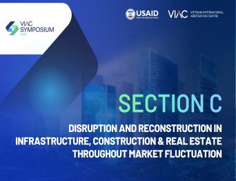 [VIAC SYMPOSIUM 2024] SECTION C - Disruption and Reconstruction in Infrastructure, Construction & Real Estate throughout market fluctuation